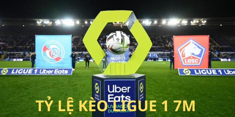 Tỷ Lệ Kèo Ligue 1 7m